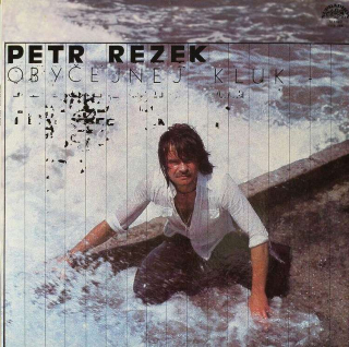 Petr Rezek - Obyčejnej kluk (LP)