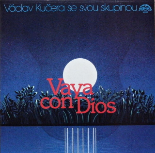 Václav Kučera se svou skupinou - Vaya Con Dios (LP)