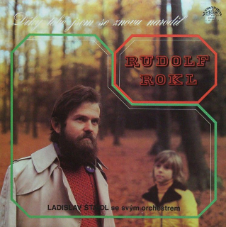 Rudolf Rokl - Díky tobě jsem se znovu narodil
