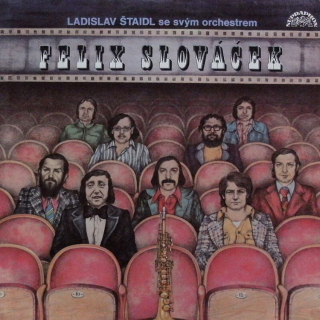 Felix Slováček - Melodie z českých filmů