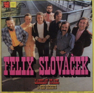 Felix Slováček - Felix Slováček, Ladislav Štaidl a jeho orchestr