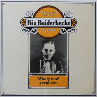 Bix Beiderbecke (Mladý muž s trubkou)
