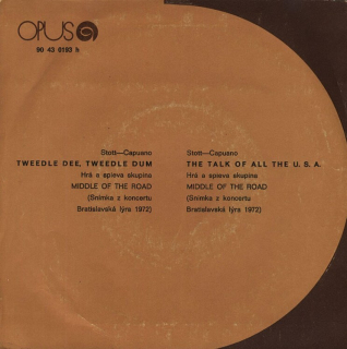 Middle Of The Road - Tweedle Dee, Tweedle Dum / The Talk Of All The U.S.A.