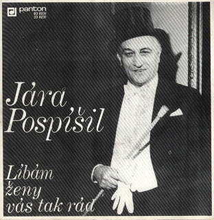 Jára Pospíšil - Líbám ženy vás tak rád