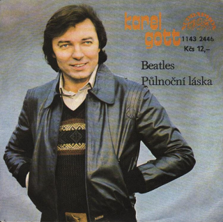 Karel Gott - Beatles / Půlnoční láska