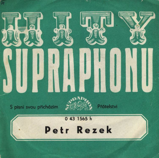 Petr Rezek - S písní svou přicházím / Přátelství