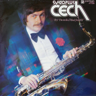 Svatopluk Čech - P.S. " I'm in the Mood for SAX "