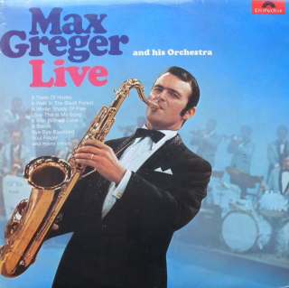Max Greger Orchestra - Max Greger Live