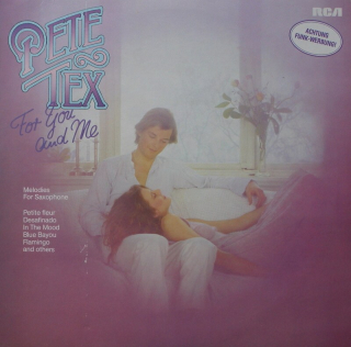 Pete Tex - For You And Me (Melodies For Saxophone)