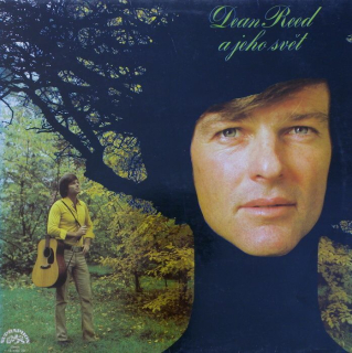 Dean Reed - Dean Reed a jeho svět