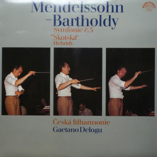 Felix Mendelssohn Bartholdy - Symfonie č. 3. Hebridy. (LP)