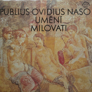 Publius Ovidius Naso - Umění milovati (LP)