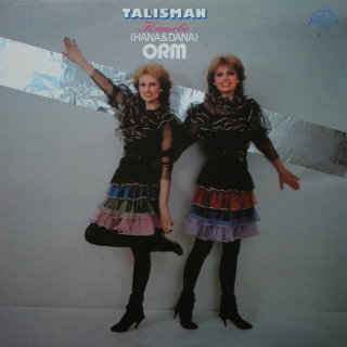 Hana  a  Dana, ORM - Talisman