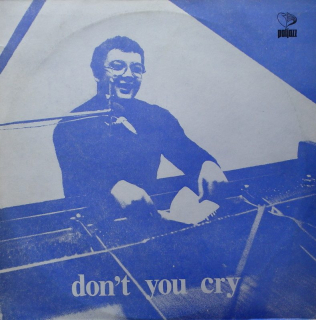 Stanisław Sojka - Don't You Cry