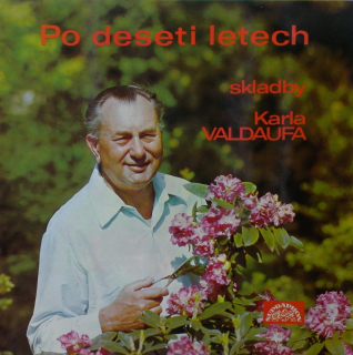 Po deseti letech - skladby Karla Valdaufa