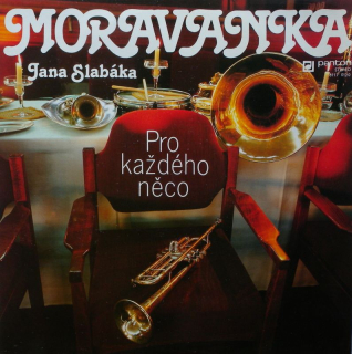 Moravanka Jana Slabáka - Pro každého něco