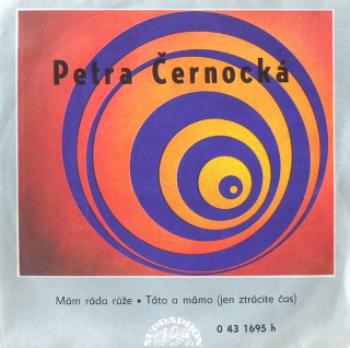 Petra Černocká - Mám ráda růže / Táto a mámo