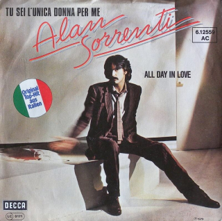 Alan Sorrenti - Tu Sei L'unica Donna Per Me / All Day In Love