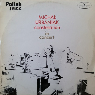 Michal Urbaniak Constellation - In Concert (LP)