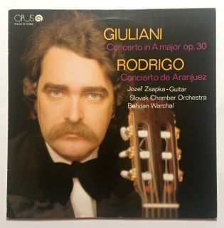 Jozef Zsapka, Mauro G. Giuliani, Joaquín Rodrigo, Slovak Chamber Orchestra, Bohdan Warchal - Concerto In A Major Op. 30 / Concierto De Aranjuez (LP)
