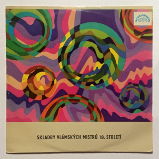 Josef Hála, Evžen Prokop, František Sláma - Skladby vlámských mistrů 18. století (LP)