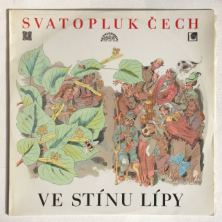 Svatopluk Čech - Ve stínu lípy (LP)