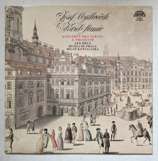 Josef Mysliveček, Karel Stamic, Jan Hecl, Musici De Praga, Miloš Konvalinka - Koncerty pro flétnu a orchestr (LP)