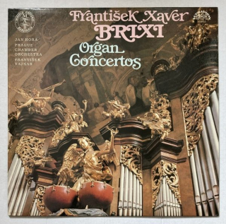 František Xaver Brixi - Jan Hora - Prague Chamber Orchestra, František Vajnar - Organ Concertos (LP)