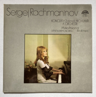 Sergej Rachmaninov - Mirka Pokorná, Státní Filharmonie Brno, řídí Jiří Pinkas - Koncert č. 3 D-moll pro klavír a orchestr (LP)