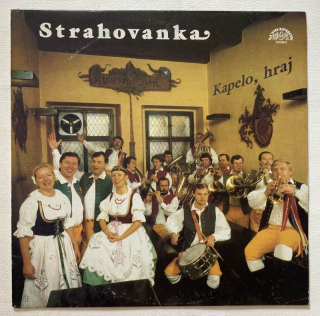 Strahovanka - Kapelo, hraj (LP)