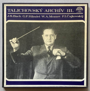 Václav Talich / J. S. Bach, G. F. Händel, W. A. Mozart, P. I. Čajkovskij - Talichovský Archiv III. (3LP v boxu)