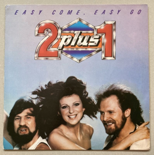 2 plus 1 - Easy Come, Easy Go (LP)
