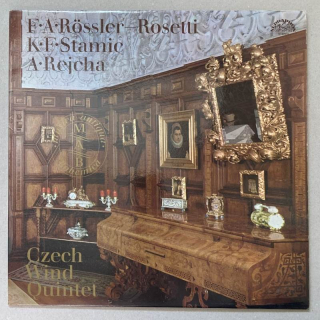 F. A. Rössler-Rosetti, K. F. Stamic, A. Rejcha - Czech Wind Quintet - Wind Quintet  a  Quartet (LP)