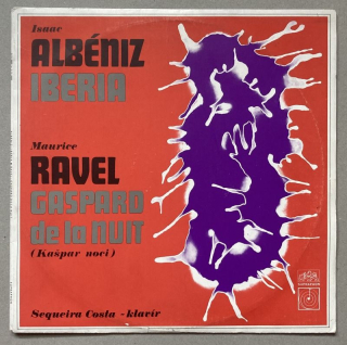 Isaac Albéniz / Maurice Ravel, Sequeira Costa - Iberia / Gaspard De La Nuit (Kašpar Noci) (LP)