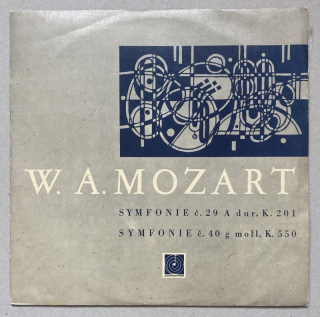 W. A. Mozart - Symfonie Č. 29 A Dur, K. 201 / Symfonie Č. 40 G Moll, K. 550 (LP)