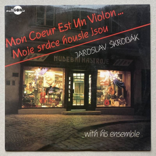 Jaroslav Škrobák - Mon C a #339;ur Est Un Violon... Moje srdce housle jsou (LP)