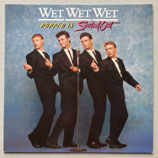 Wet Wet Wet - Popped In Souled Out (LP)
