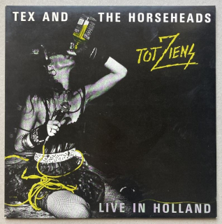 Tex And The Horseheads - Tot Ziens (Live In Holland) (LP)