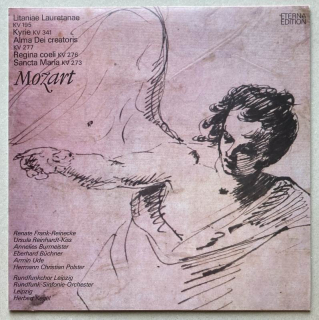 Mozart - R. F. Reinecke, U. R. Kiss, A. Burmeister, E. Büchner, A. Ude, H. Ch. Polster, Rundfunkchor  plus  Rundfunk-Sinfonie-Orchest. Leipzig, H. Kegel - Litaniae Lauretanae KV 195/Kyrie KV 341/Alma Dei Creatoris KV 277/Regina Coeli KV 276/Sancta Maria K