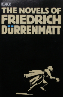 Dürrenmatt, Friedrich - The Novels of Friedrich Dürrenmatt (anglicky)
