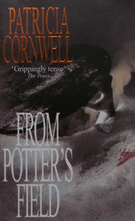 Cornwell, Patricia D. - From Potter's Field (anglicky)