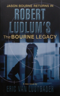 Lustbader, Eric van - (Jason Bourne Returns in Robert Ludlum's) The Bourne Legacy (anglicky)