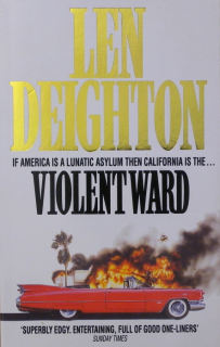 Deighton, Len - Violent Ward (anglicky)
