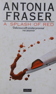 Fraser, Antonia - A Splash of Red (anglicky)