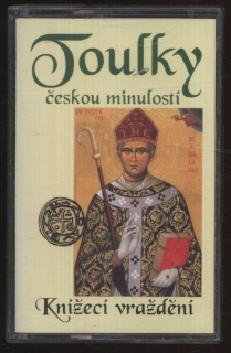 Toulky českou minulostí - Knížecí vraždění (MC)