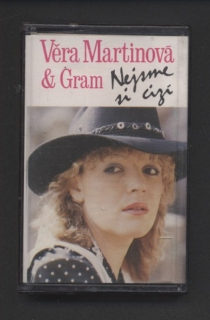 Věra Martinová  a  Gram - Nejsme si cizí (MC)