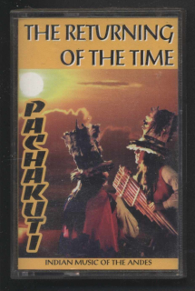 Pachakuti - The Returning Of The Time (MC)