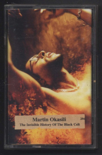 Martin Okasili - The Invisible History Of The Black Celt (MC)