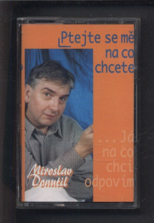 Miroslav Donutil - Ptejte se mě na co chcete (...Já na co chci odpovím) (MC)