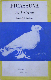 Kubka, František - Picassova holubice